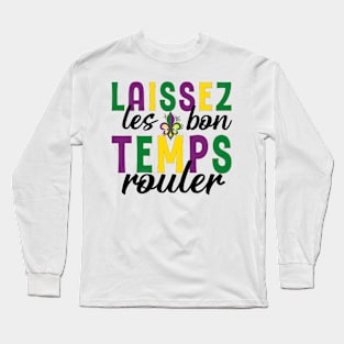 Laissez Les Bon Temps Rouler Long Sleeve T-Shirt